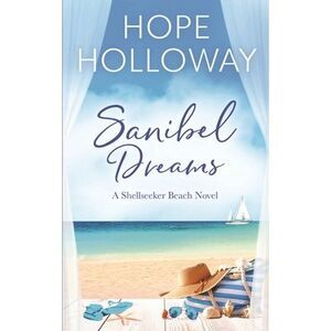 Sanibel Dreams -- Hope Holloway